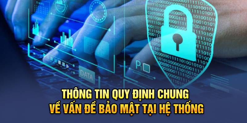 Các quy định cơ bản liên quan đến bảo mật