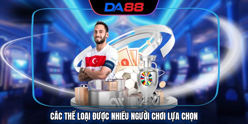 Các thể loại được nhiều người chơi lựa chọn Các thể loại được nhiều người chơi lựa chọn